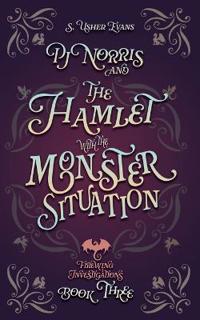 PJ Norris and the Hamlet with the Monster Situation