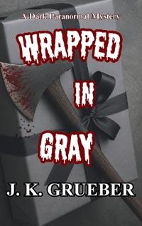 Wrapped In Gray