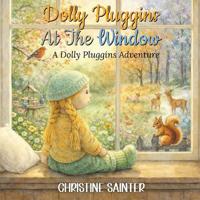 Dolly Pluggins at The Window