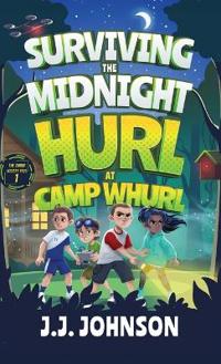 Surviving the Midnight Hurl at Camp Whurl