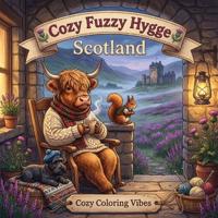 Cozy Fuzzy Hygge Scotland