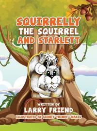 Squirrelly the Squirrel and Starlett