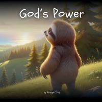 God's Power with Wiggles the Sloth
