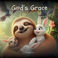 God's Grace with Wiggles the Sloth