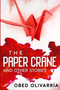 The Paper Crane and Other Stories