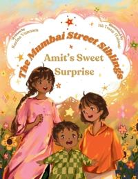 Bokomslag för "The Mumbai Street Siblings - Amit's Sweet Surprise"