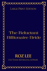 The Reluctant Billionaire Bride