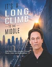 It's a Long Climb To the Middle