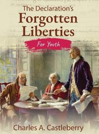 The Declaration's Forgotten Liberties for Youth