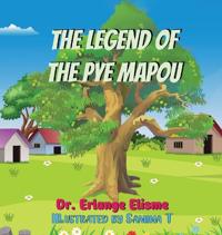 The Legend of the Pye Mapou