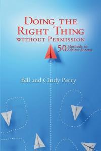 Doing the Right Thing Without Permission