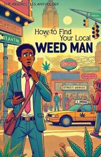 How Not to Find Your Local Weed-Man