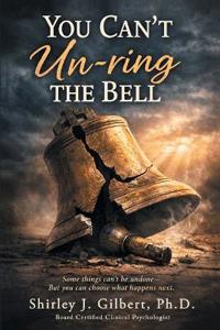 You Can't Un-ring the Bell
