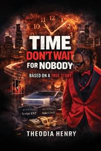 Time Don't Wait For Nobody