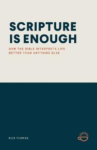 Scripture Is Enough
