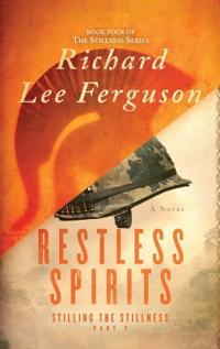 Stilling the Stillness Part 2, Restless Spirits