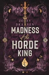 Madness of the Horde King