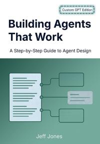 Building Agents That Work