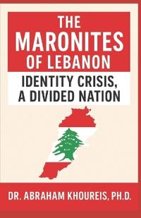 The Maronites of Lebanon