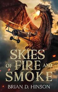 Skies of Fire and Smoke