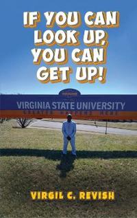 If You Can Look Up, You Can Get Up!