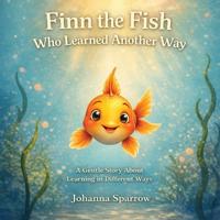 Finn the Fish Who Learned Another Way