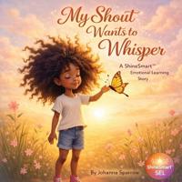 My Shout Wants to Whisper