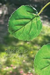 The Paperclip Resistance Project / a personal journal