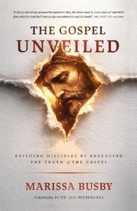 The Gospel Unveiled