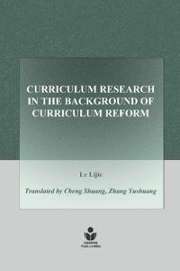 Curriculum Research in the Background of Curriculum Reform