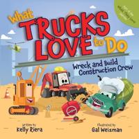 What Trucks Love to Do