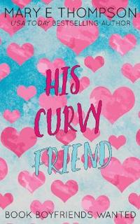 His Curvy Friend