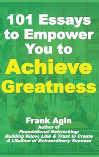 Bokomslag för "101 Essays to Empower You to Achieve Greatness"
