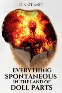 Everything Spontaneous in the Land of Doll Parts