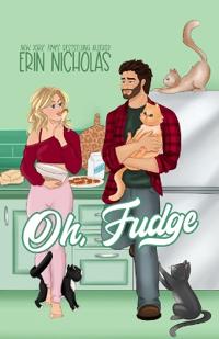 Oh, Fudge