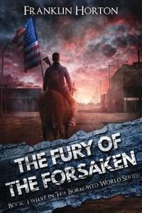 The Fury Of The Forsaken