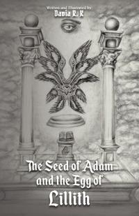 The Seed of Adam and the Egg of Lillith