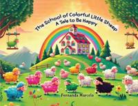 Bokomslag för "The School of Colorful Little Sheep"