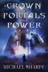 A Crown of Portals and Power