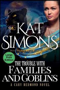 The Trouble with Families and Goblins