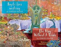 The King Without A Trade / Regele fără meştesug
