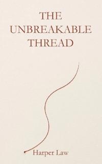 The Unbreakable Thread