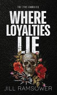 Where Loyalties Lie