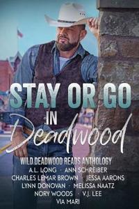 Stay or Go in Deadwood