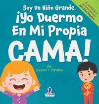Bokomslag för "Soy Un Niño Grande. ¡Yo Duermo En Mi Propia Cama!"