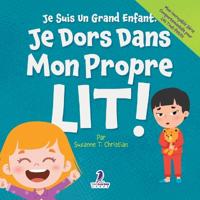 Bokomslag för "Je Suis Un Grand Enfant. Je Dors Dans Mon Propre Lit !"