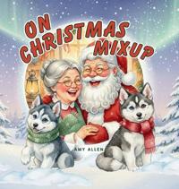 On Christmas Mixup