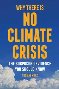 Why There is No Climate Crisis