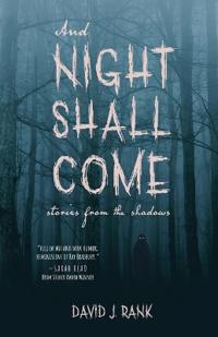 And Night Shall Come