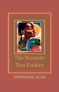The Wounds That Endure
